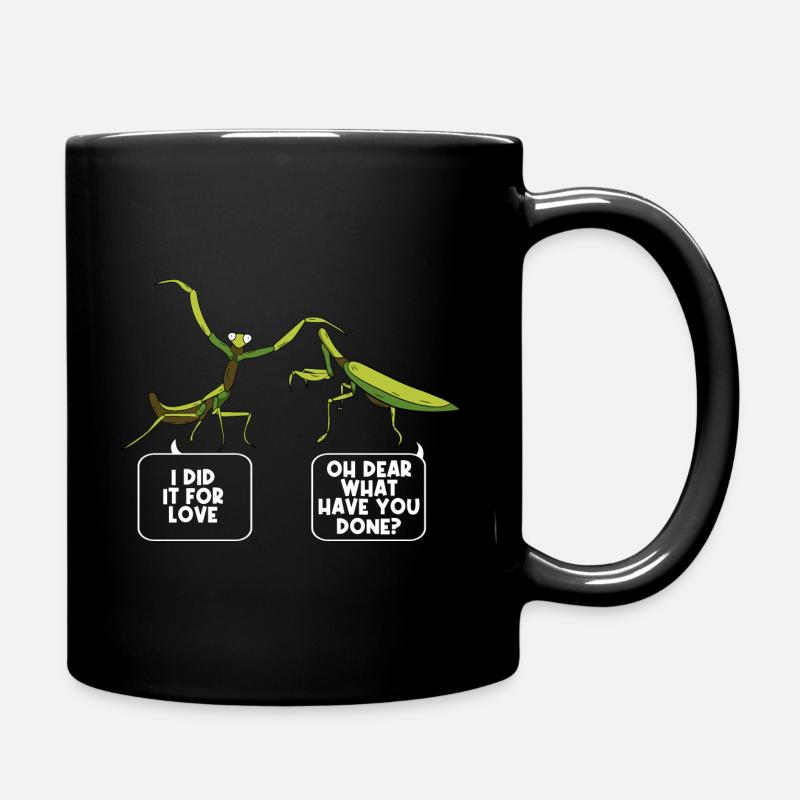 Insects Mantises Bug Funny Praying Mantis - Tasse einfarbig - Schwarz