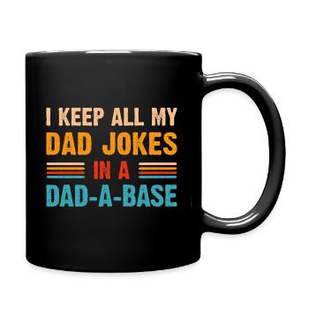 I keep all my dad jokes in a dad a base - Mug uni - noir - Droite