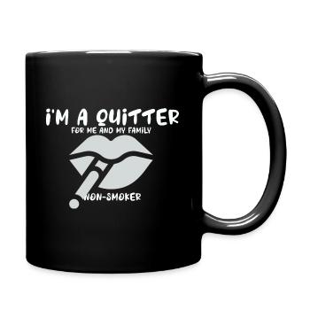 Ich bin ein Aufhörer Für mich und meine Familie Ni - Tasse einfarbig - Schwarz - Rechts