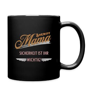 Mama Sheriff Mutter Mami Ehefrau - Tasse einfarbig - Schwarz - Rechts