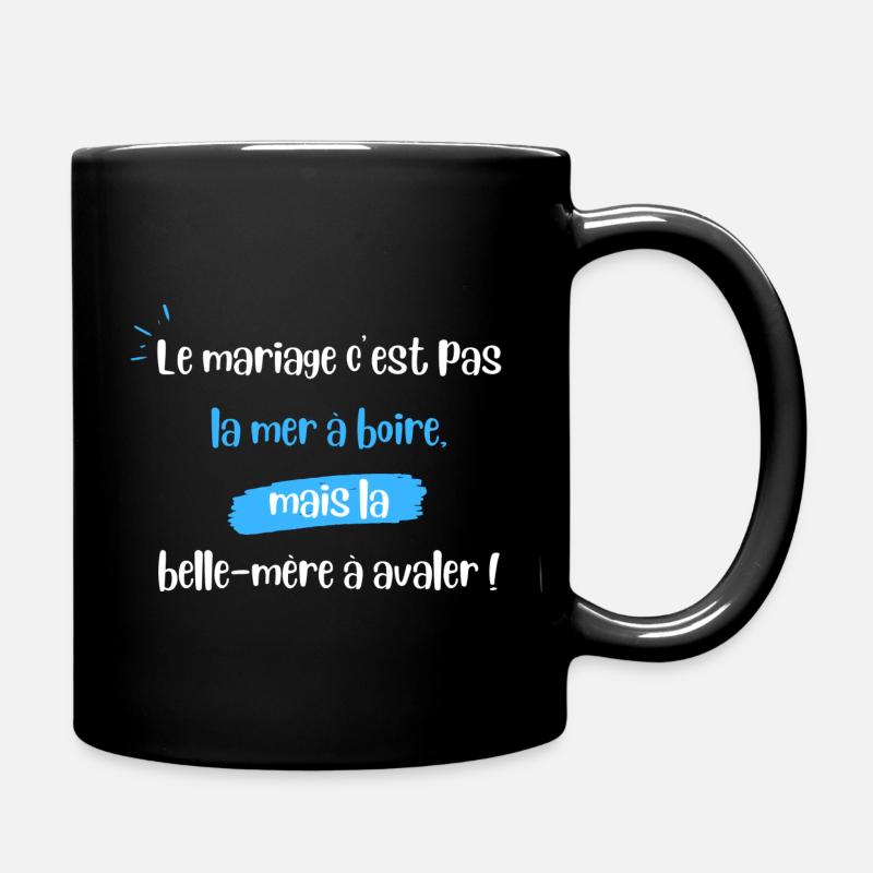 Belle-mère citation humoristique - Mug uni - noir