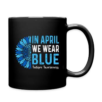 Autism Awareness in April We Wear Blue - Full Colour Mug - black - Right