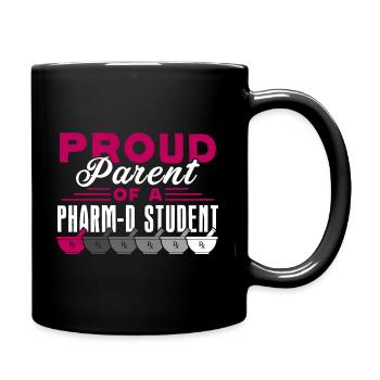 Pharmacist Proud Parent Of Pharmacist Student - Full Colour Mug - black - Right