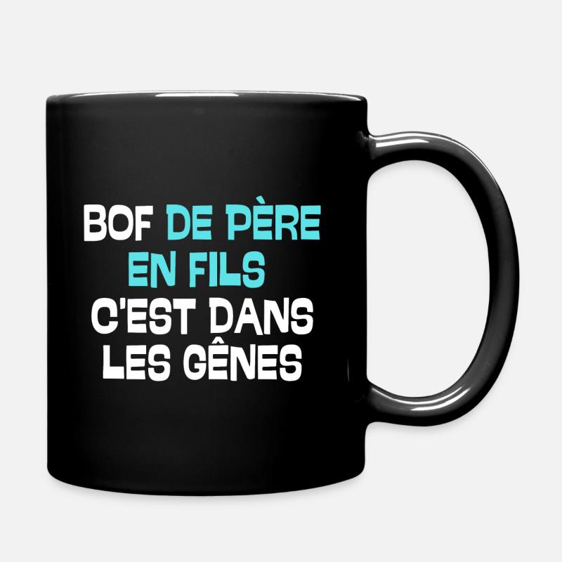 Bof de père en fils c'est dans les gènes - Mug uni - noir