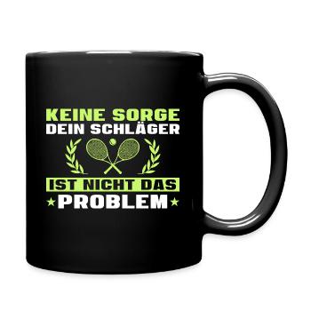 Tennis Schläger ist nicht das Problem - Tasse einfarbig - Schwarz - Rechts