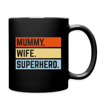 Mummy Wife Superhero (Super Mum / Supermummy / 3C) - Full Colour Mug - black - Right