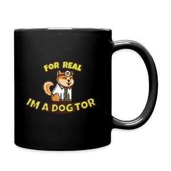 STICKERS FOR REAL IM A DOGTOR DOCTOR 2021 FUNNY - Tasse einfarbig - Schwarz - Rechts