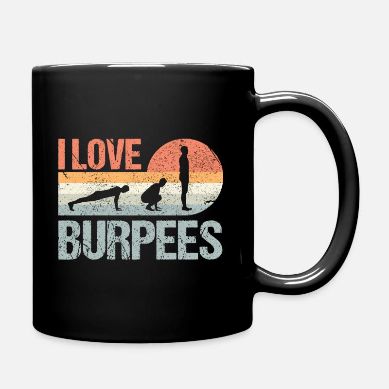 Burpees I Love Burpees - Tasse einfarbig - Schwarz