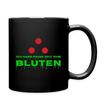 Ich habe keine Zeit zum Bluten - Tasse einfarbig - Schwarz - Rechts
