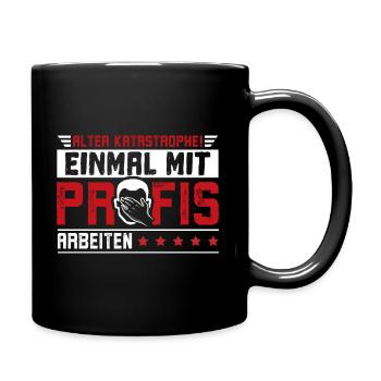 Einmal mit Profis arbeiten Job Handwerk - Tasse einfarbig - Schwarz - Rechts