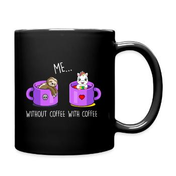 Ich ohne Kaffee Ich mit Kaffee Faultier Einhorn - Tasse einfarbig - Schwarz - Rechts