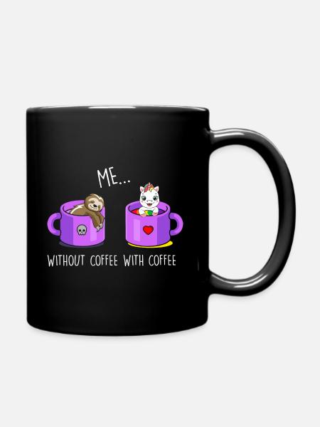 Ich ohne Kaffee Ich mit Kaffee Faultier Einhorn - Tasse einfarbig - Schwarz