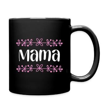 Mama Blüten Verzierung - Tasse einfarbig - Schwarz - Rechts