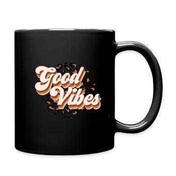 Fühle die guten Vibes - positive Gefühle Tshirt - Tasse einfarbig - Schwarz - Rechts