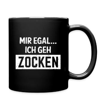 MIR EGAL ICH GEH ZOCKEN - Tasse einfarbig - Schwarz - Rechts