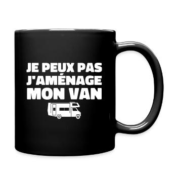 Je peux pas j'aménage mon van - Mug uni - noir - Droite