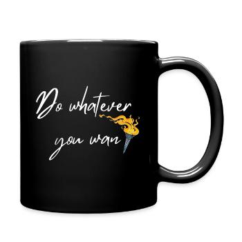 Faites ce que vous voulez - Mug uni - noir - Droite