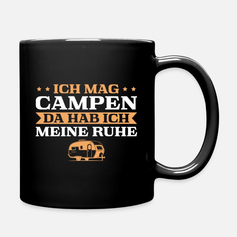 Campen Da hab ich Ruhe Wohnwagen Camping - Tasse einfarbig - Schwarz
