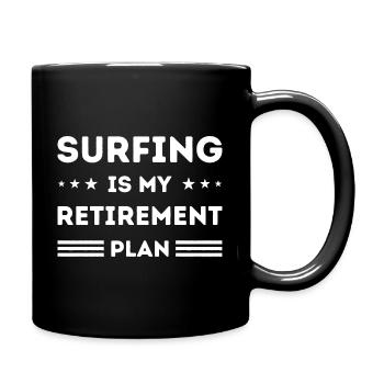 Surfen ist meine Altersvorsorge Surf-Liebhaber - Tasse einfarbig - Schwarz - Rechts