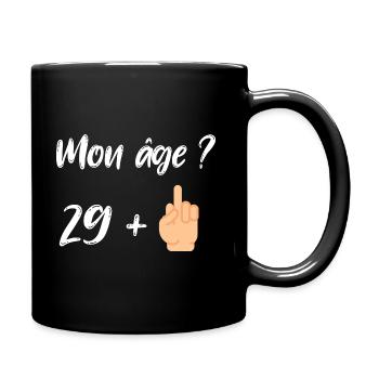 cadeau anniversaire 30 ans humour mon âge - Mug uni - noir - Droite