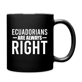 Les Équatoriens ont toujours raison Équateur - Mug uni - noir - Droite