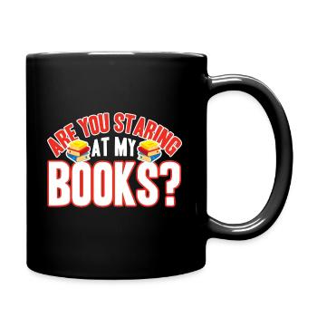 Are You Staring At My Books Funny Book - Full Colour Mug - black - Right