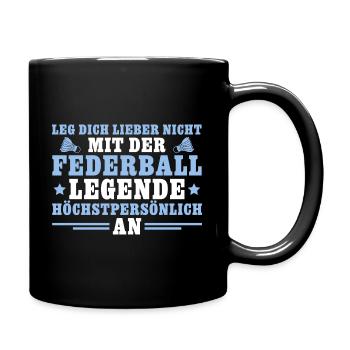 Federball Legende höchstpersönlich Badminton - Tasse einfarbig - Schwarz - Rechts