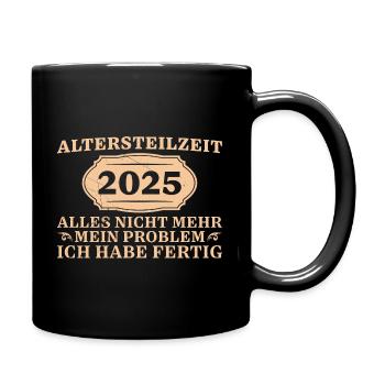 Angehender Ruhestand Kollege Altersteilzeit 2025 - Tasse einfarbig - Schwarz - Rechts