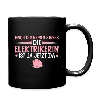 Elektrikerin ist ja jetzt da Handwerkerin - Tasse einfarbig - Schwarz - Rechts