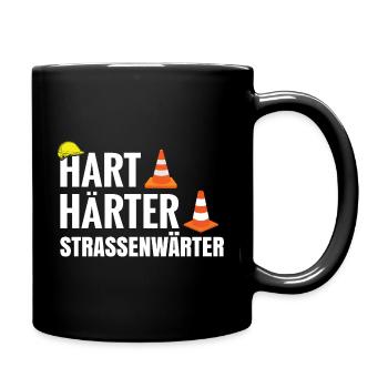 Hart Härter Straßenwärter Straßenbau Straßenbauer - Tasse einfarbig - Schwarz - Rechts