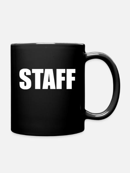 Staff Team Mitarbeiter Mitarbeiterinnen Mannschaft - Tasse einfarbig - Schwarz