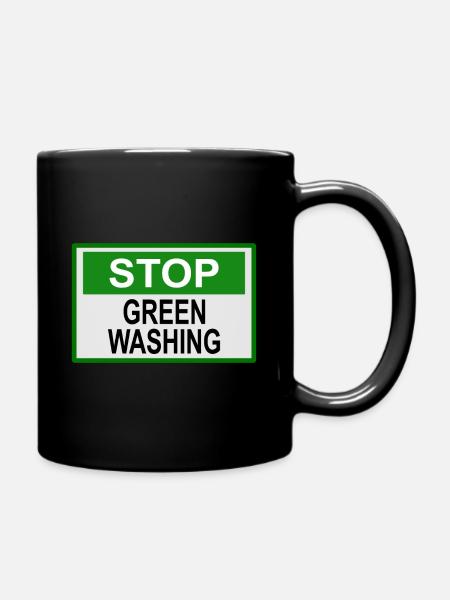 Stopp Greenwashing Schild - Tasse einfarbig - Schwarz