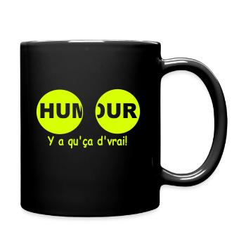 Tee Shirt Drôle | humour y a que ça de vrai - Mug uni - noir - Droite