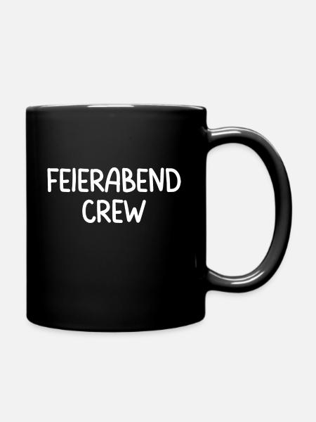 Feierabend Crew - Tasse einfarbig - Schwarz