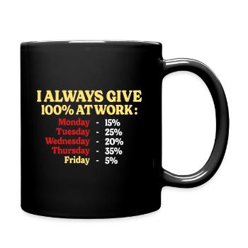 100% At Work Funny Quote Work Office - Full Colour Mug - black - Right