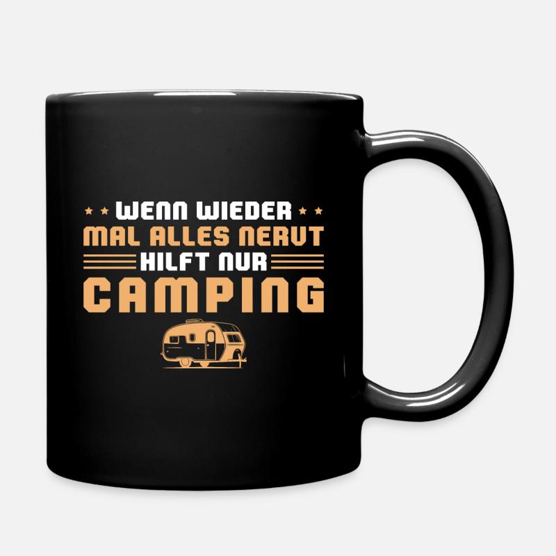 Campen Spruch Wohnwagen Camping Geschenkidee - Tasse einfarbig - Schwarz