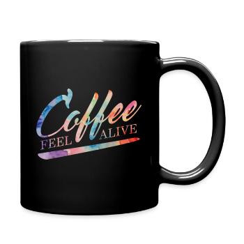 Coffee feel alive - Tasse einfarbig - Schwarz - Rechts