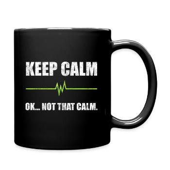 Keep Calm Ok. Not That Calm Sanitäter - Tasse einfarbig - Schwarz - Rechts