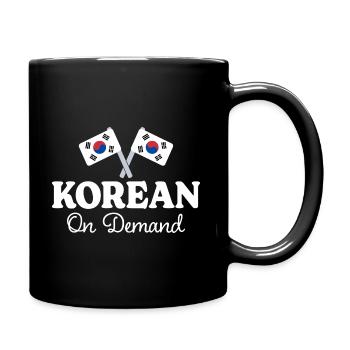 Koreanisch auf Anfrage Koreanisch Dolmetscher - Tasse einfarbig - Schwarz - Rechts