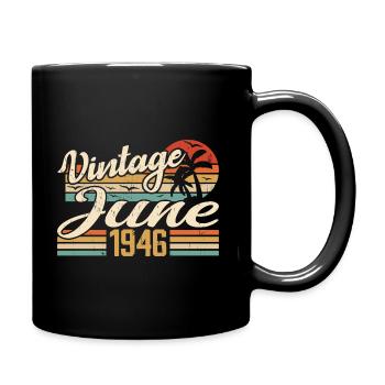 Juni 1946 Geburtstag 1946 Retro 1946 Juni 1946 - Tasse einfarbig - Schwarz - Rechts