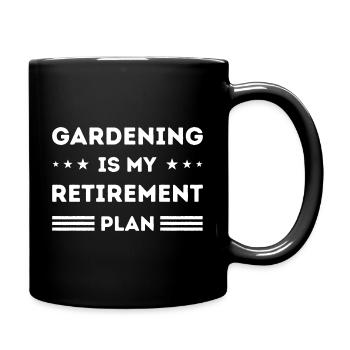 Gardening Is My Retirement Plan Gardening Lover - Full Colour Mug - black - Right