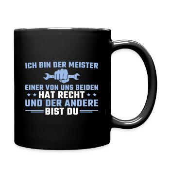 Kfz Mechaniker Meister Spruch Handwerker - Tasse einfarbig - Schwarz - Rechts