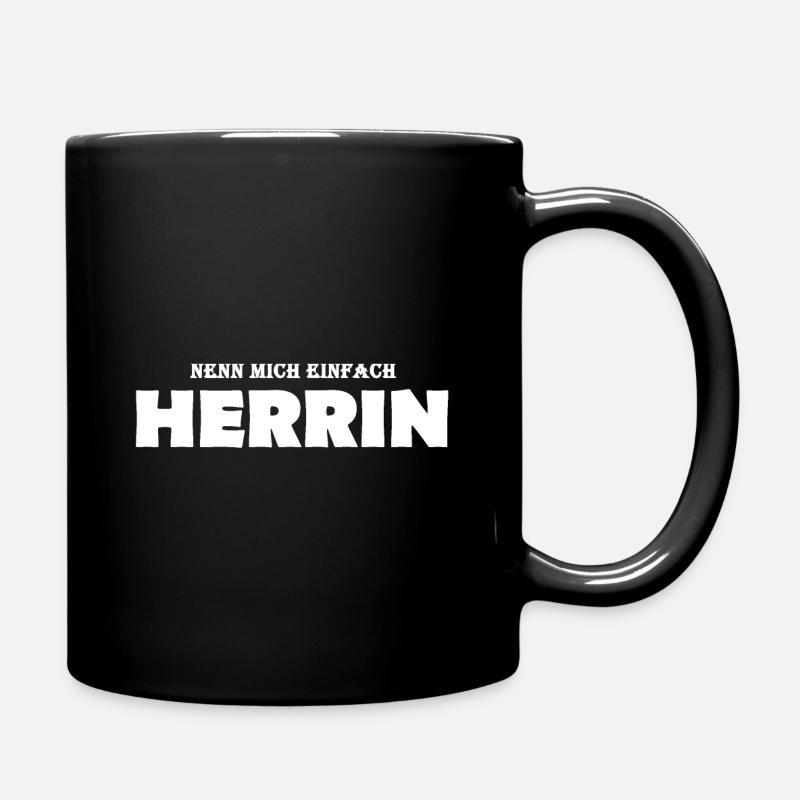 Nenn mich einfach Herrin - Tasse einfarbig - Schwarz