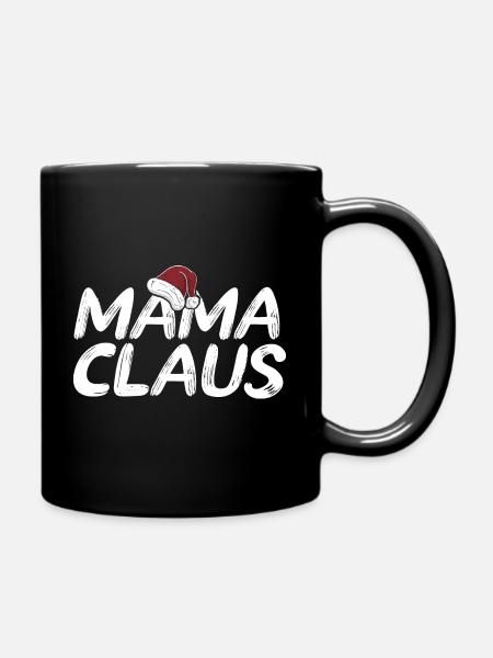 MAMA Claus - Tasse einfarbig - Schwarz