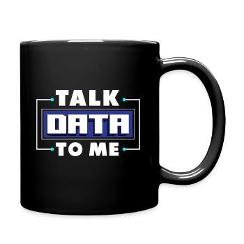 Daten-Analytik Daten-Engineering Sprechen Sie mit - Tasse einfarbig - Schwarz - Rechts