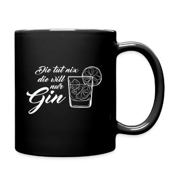 Lustige Gin Liebhaber Tonic Sprüche Geschenk - Tasse einfarbig - Schwarz - Rechts