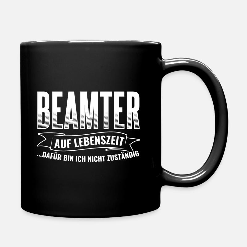 Beamte Beamter Arbeit - Tasse einfarbig - Schwarz
