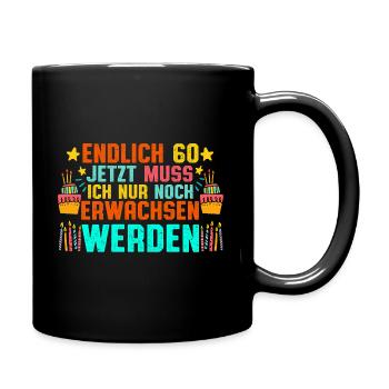 60ten Geburtstag 60 jährigen Mann Frau - Tasse einfarbig - Schwarz - Rechts