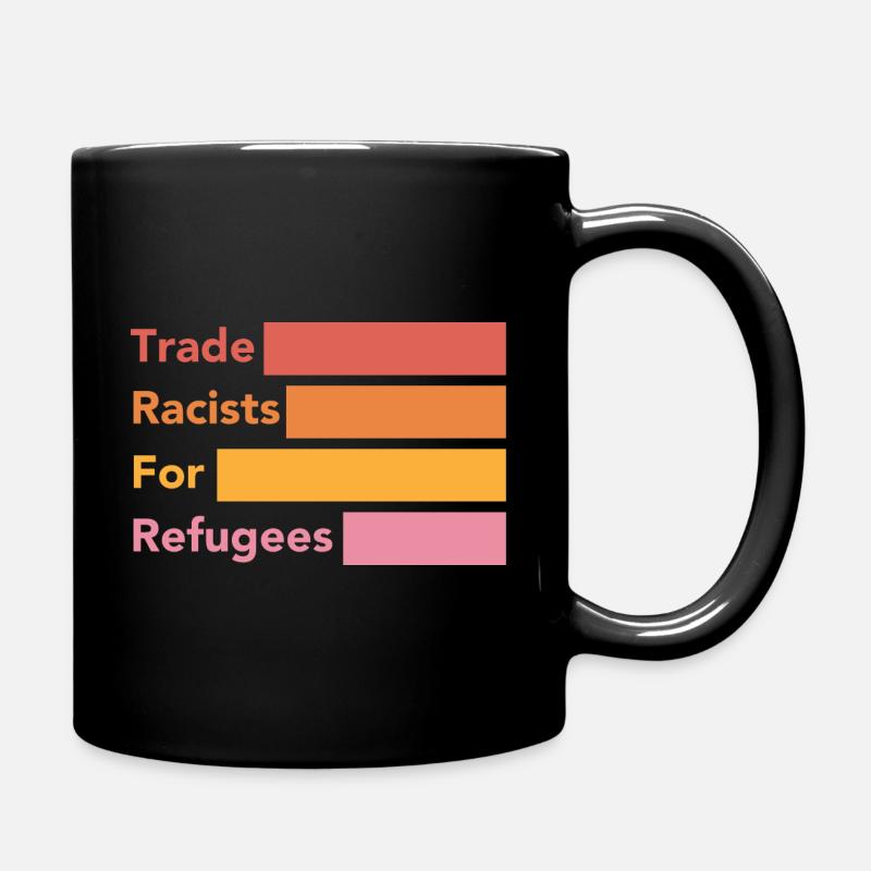 Trade Racists for refugees - Full Colour Mug - black