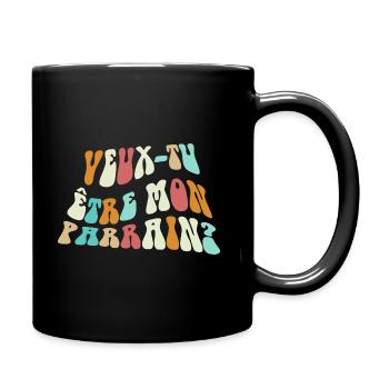 Veux tu être mon parrain - demande de parrain - Mug uni - noir - Droite